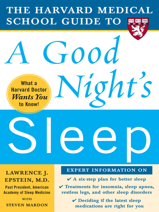 Title details for The Harvard Medical School Guide to a Good Night's Sleep by Lawrence Epstein - Available